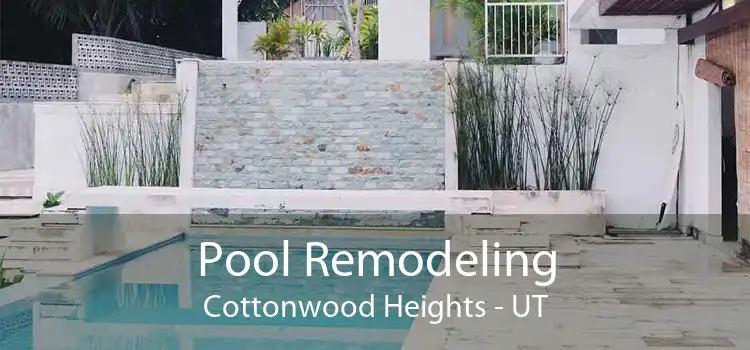 Pool Remodeling Cottonwood Heights - UT