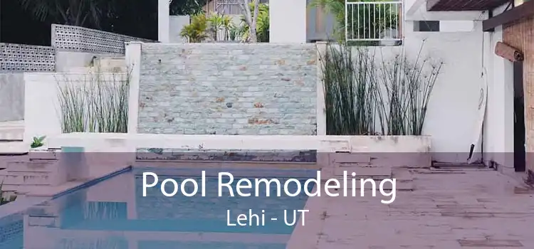 Pool Remodeling Lehi - UT