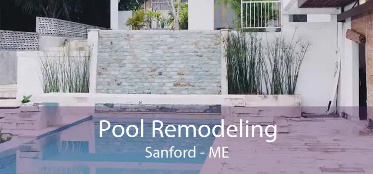 Pool Remodeling Sanford - ME