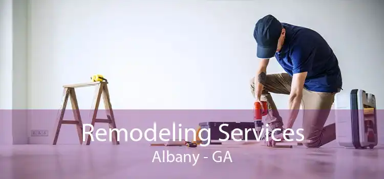 Remodeling Services Albany - GA