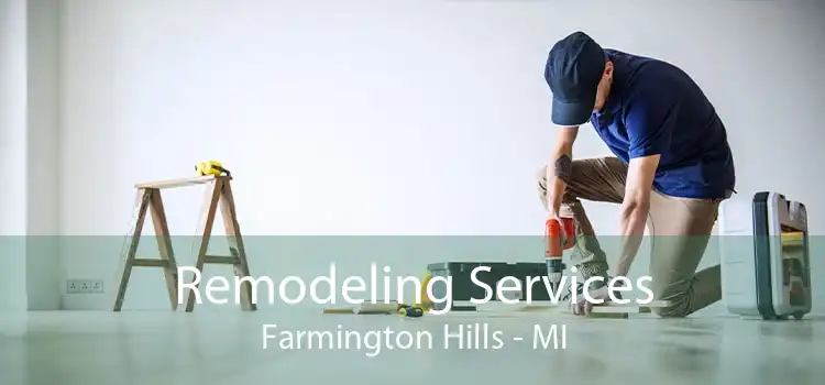 Remodeling Services Farmington Hills - MI