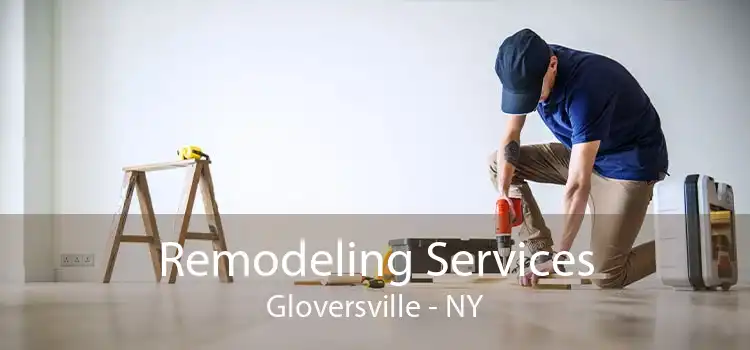 Remodeling Services Gloversville - NY