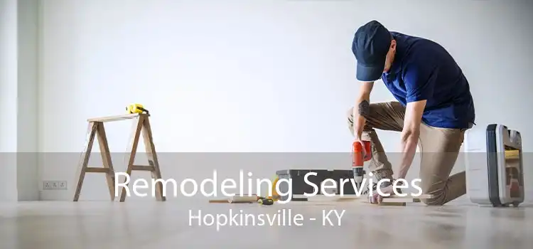 Remodeling Services Hopkinsville - KY