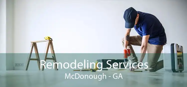 Remodeling Services McDonough - GA