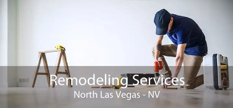 Remodeling Services North Las Vegas - NV