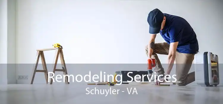 Remodeling Services Schuyler - VA