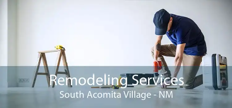 Remodeling Services South Acomita Village - NM