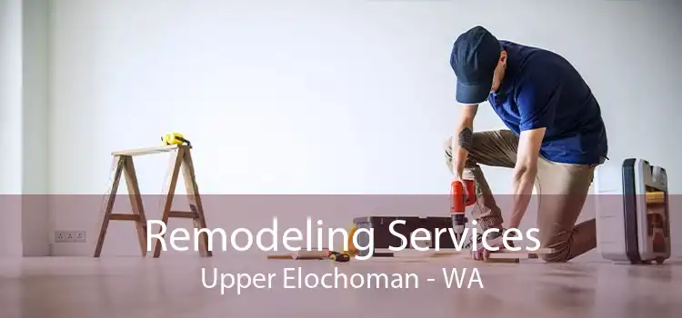Remodeling Services Upper Elochoman - WA