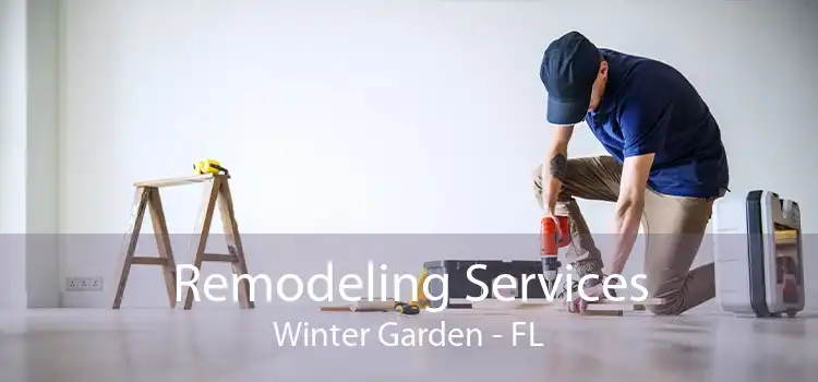 Remodeling Services Winter Garden - FL