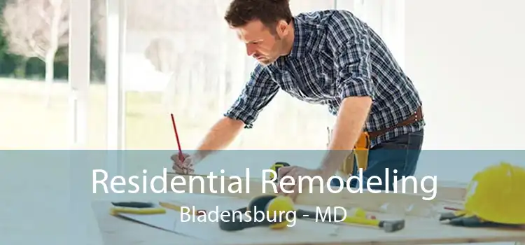 Residential Remodeling Bladensburg - MD