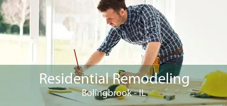 Residential Remodeling Bolingbrook - IL