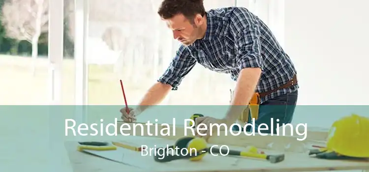 Residential Remodeling Brighton - CO