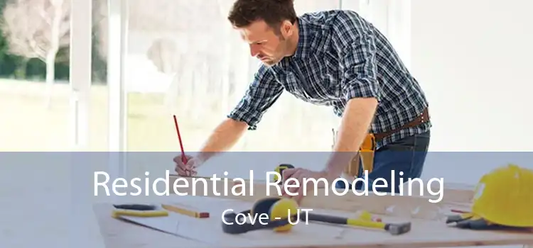 Residential Remodeling Cove - UT