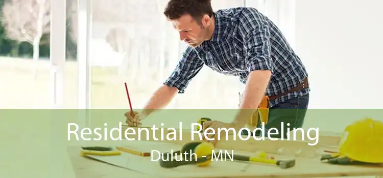 Residential Remodeling Duluth - MN