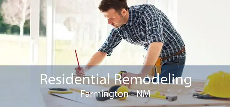 Residential Remodeling Farmington - NM