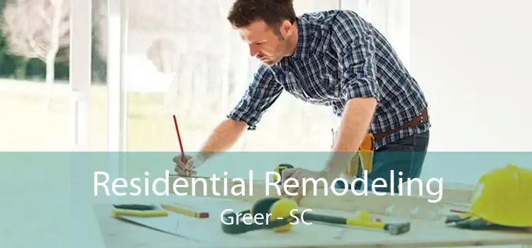 Residential Remodeling Greer - SC