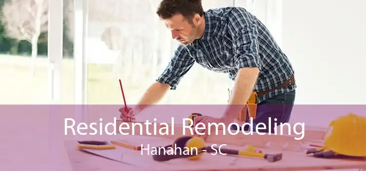 Residential Remodeling Hanahan - SC