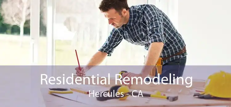 Residential Remodeling Hercules - CA