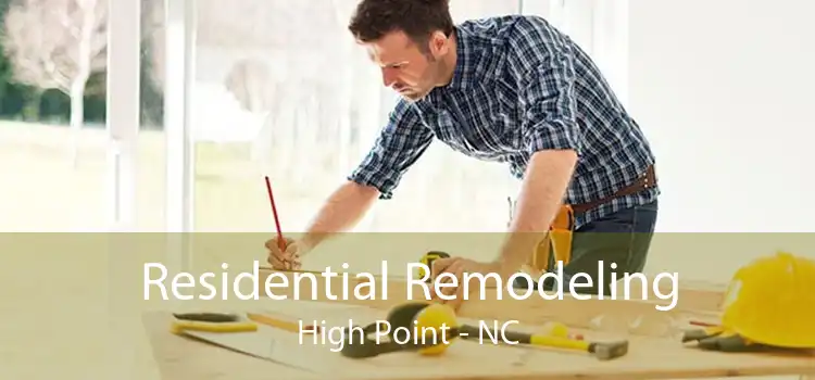 Residential Remodeling High Point - NC