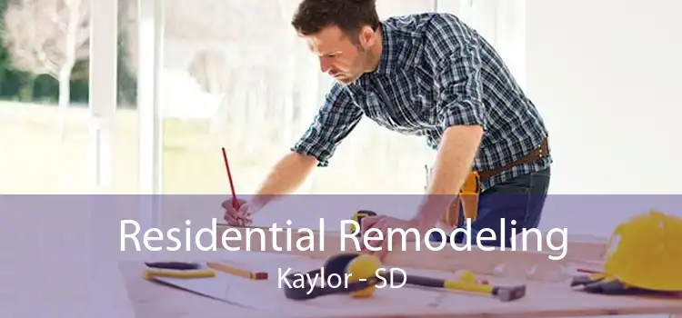 Residential Remodeling Kaylor - SD