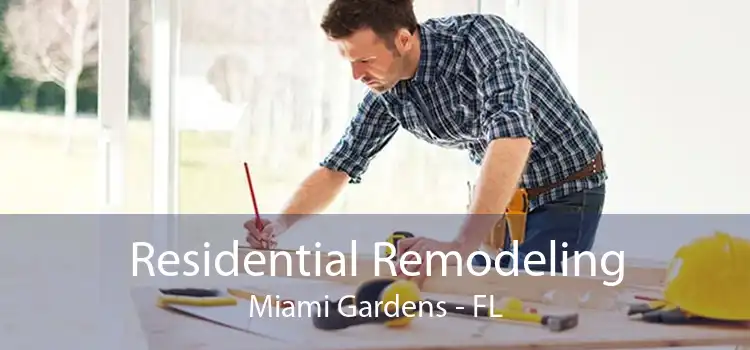 Residential Remodeling Miami Gardens - FL