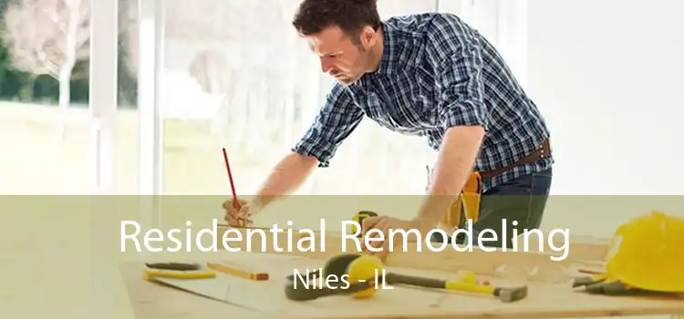 Residential Remodeling Niles - IL