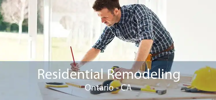 Residential Remodeling Ontario - CA