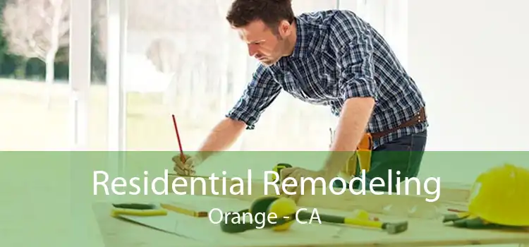 Residential Remodeling Orange - CA