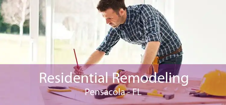 Residential Remodeling Pensacola - FL