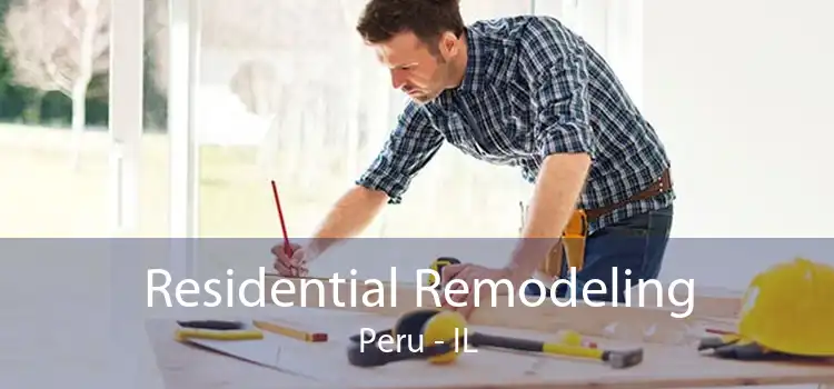 Residential Remodeling Peru - IL