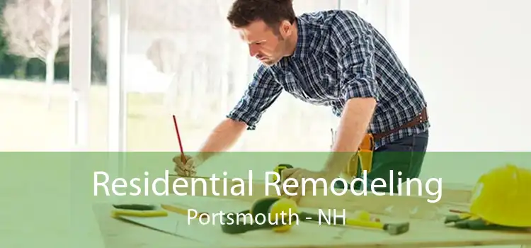 Residential Remodeling Portsmouth - NH