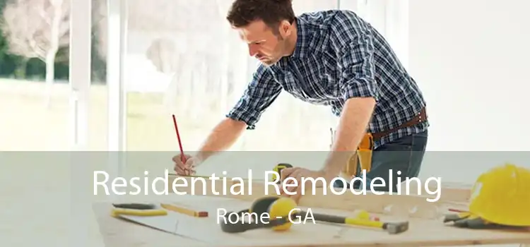 Residential Remodeling Rome - GA