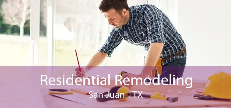 Residential Remodeling San Juan - TX
