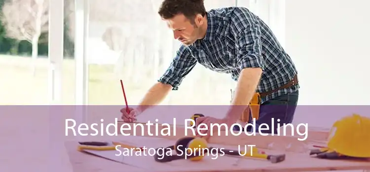 Residential Remodeling Saratoga Springs - UT