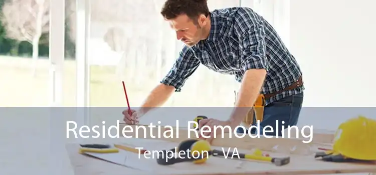 Residential Remodeling Templeton - VA