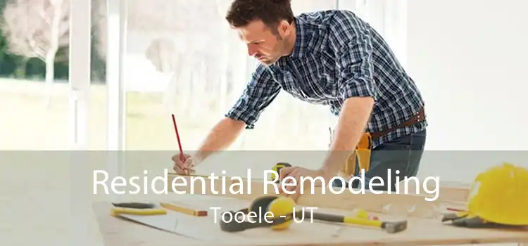 Residential Remodeling Tooele - UT