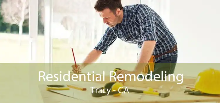 Residential Remodeling Tracy - CA