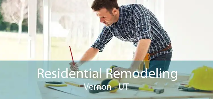 Residential Remodeling Vernon - UT