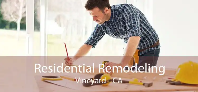 Residential Remodeling Vineyard - CA