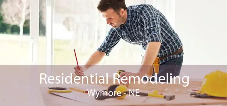 Residential Remodeling Wymore - NE